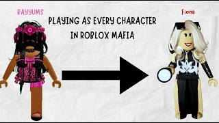 PLAYING AS EVERY CHARACTER IN ROBLOX MAFIA | Part 45- Fiona
