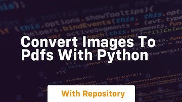 Convert images to pdfs with python