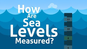 How Are Sea Levels Measured?