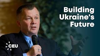 Ukraine Is Building the Future Before the War Ends | Tymofiy Mylovanov | CEU Presidential Lecture