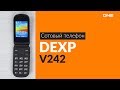 Распаковка сотового телефона DEXP V242 / Unboxing DEXP V242