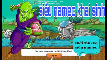 Ngọc Rồng Online - Khởi Đầu Của Namec, Sự Xuất Hiện Của Siêu Namec Tương Lai TEAMBCR