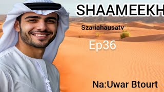 Shameekh-Ep36