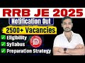 RRB JE 2025 Notification Out | RRB JE VACANCY 2025 | RRB JE VACANCY/ SYLLABUS/AGE/ EXAM PATTERN