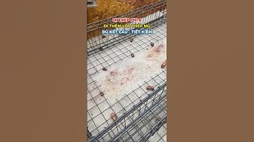 Nên Đi Thép Sàn Phi 8 Chụp Mũ hay Thép Phi 10 #shorts