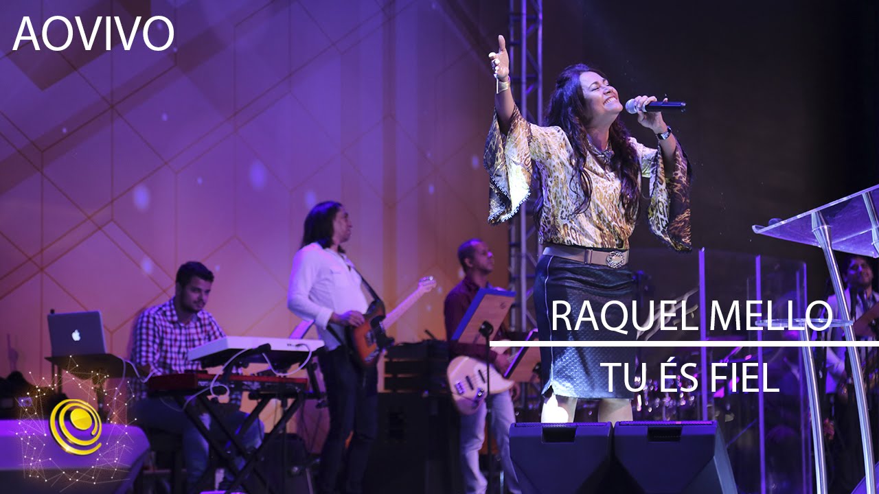 Raquel Mello - Tu És Fiel - Eslavec 2015