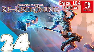 Kingdoms of Amalur: Re-Reckoning Patch 1.0.4 [Switch] | Gameplay Walkthrough Part 24 | No Commentary
