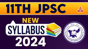 11th JPSC New Syllabus 2024 | Jharkhand JPSC Syllabus 2024 | JPSC Exam Pattern | Adda247 PCS