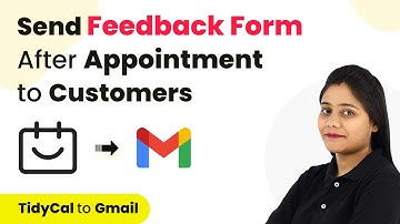 How to Automatically Send Feedback Form After Appointment to Customers | TidyCal Gmail Integration