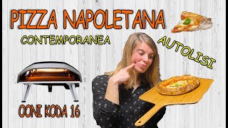 PIZZA NAPOLETANA CONTEMPORANEA CON AUTOLISI ( PIZZA CANOTTO ) - IN OONI KODA 16