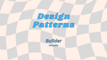 Builder Pattern - A Mutable Approach