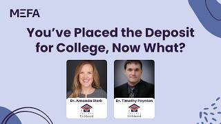 You’ve Placed the Deposit for College, Now What?