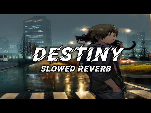 Destiny 🙌 - Neffex ( Slowed Reverb ) | Neffex | Destiny | Reverb songs | class=