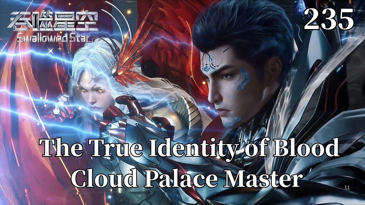 Поглощенная звезда 235: Ло Фэн захватывает власть над Дворцом Кровавого Облака