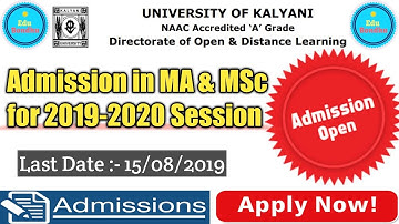 Kalyani University DODL Admission Session 2019-2020 || Admission in MA & MSc || Full Details 🔥🔥🔥