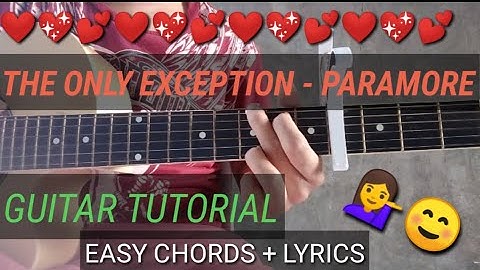 The Only Exception (PARAMORE) -  Guitar Tutorial | EASY CHORDS + LYRICS