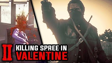 Killing Everyone in Valentine (Arthur Goes Berserk) - Red Dead Redemption 2