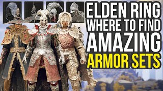 Elden Ring - Where To Find Amazing Armor Sets (Elden Ring Armor Sets)