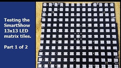 Deep dive looking at the SmartShow prototype LED matrix panels Part 1 of 2