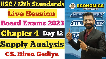 Economics | Chapter 4 | Supply Analysis | Live Session | Class 12th | Day 12 | CS. Hiren Gediya |