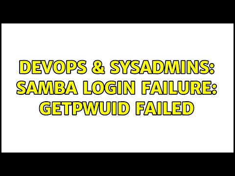 DevOps & SysAdmins: Samba login failure: getpwuid failed