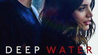 #تریلر #فیلم_بازا #هیجان_انگیز تریلر فیلم سینمایی: Deep Water 2022(آب عمیق ۲۰۲۲)