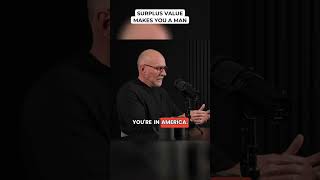 Surplus Value Makes You A Man