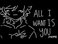 All i want is you flash warning memeanimationeditventidek