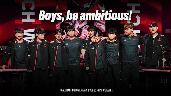 Boys, be ambitious! | T1 VALORANT
