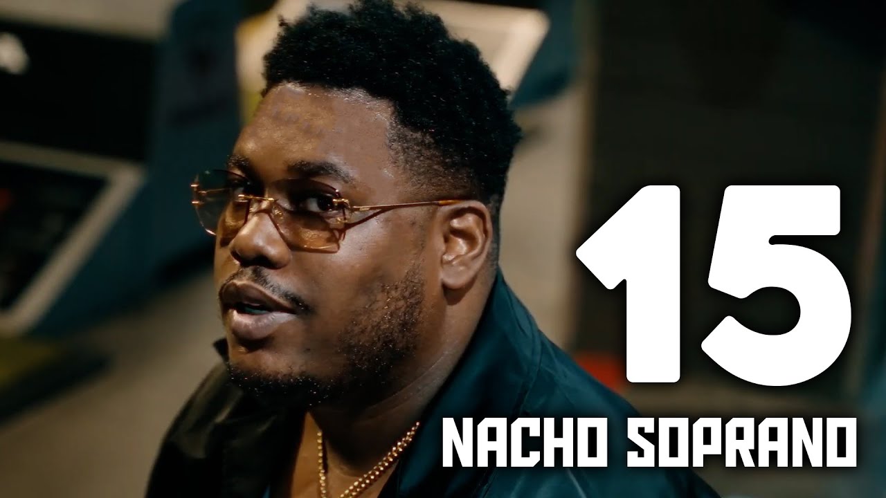 Nacho Soprano - 15 (Official Music Video)