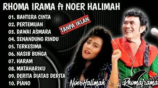RHOMA IRAMA DUET NOER HALIMAH Full Album Tanpa Iklan Soneta Group Lagu Dangdut Terbaik