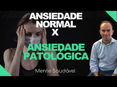 Vídeo: ANSIEDADE NORMAL E NEUROTICA