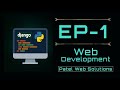 EP-1 | Django Project Learning  | Patel Web Solutions | For Internships