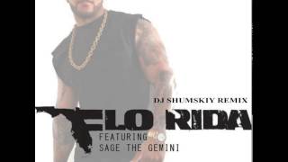 Flo Rida feat. Sage The Gemini – GDFR (DJ SHUMSKIY remix)