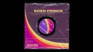 Watch Eden Prince Let It Go video