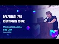 Ref:n_gfR95Cpr4 Lab day 2018 // decentralized identifiers (dids) - markus sabadello