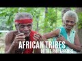 African Tribes of the Philippines   (part 1)