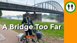 Cycling Hells Highway / A Bridge Too Far [ Brompton Touring ]