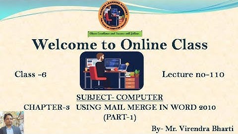Using Mail Merge in MS Word || Part-1|| Class-6 || Lecture No-110