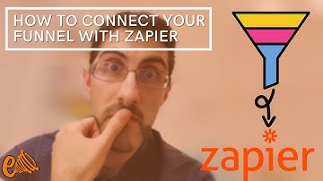 How To Integrate Your Funnels with Zapier
