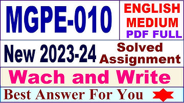 MGPE 010 solved assignment 2023-24 in english / mgpe 010 solved assignment 2024 / ignou mgpe 010