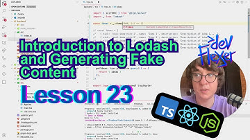 Lesson 23. Introduction to Lodash and Generating Fake Content (TypeScript, Node.js, React)