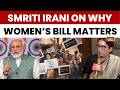 Women Reservation Row: Smriti Irani Targets Congress, Calls Them Anti-Women | Women's Bill | PM Modi
