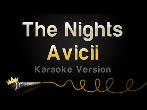 Avicii Karaoke | avicii the nights karaoke version youtube Avicii Karaoke | avicii the nights karaoke version youtube