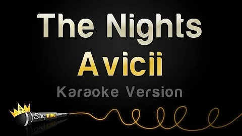 Avicii - The Nights (Karaoke Version)