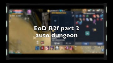 EoD B2F part 2 auto dungeon Cabal Mobile