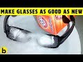 10 Ways To Remove Scratches From Eyeglasses