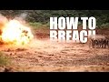 How to Breach Like a Marine How to Breach Like a Marine