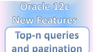 Performing top n queries in Oracle 12c