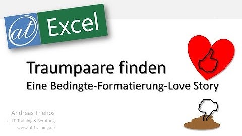 Bedingte Formatierung in Excel - Traumpaare finden